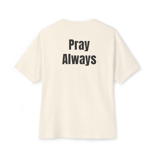 PRAY always Oversized Boxy Tee - Stand & Shine Collective - Relaxed Fit, Casual Wear, Everyday Style