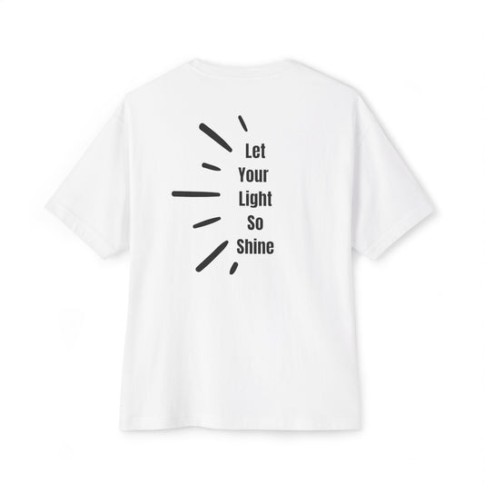 Let your light so shine Oversized Boxy Tee - Stand & Shine Collective - Relaxed Fit, Casual Wear, Everyday Style